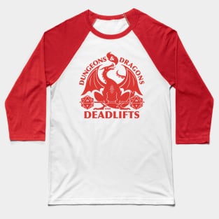 Dungeons and Dragons and Deadlifts Baseball T-Shirt